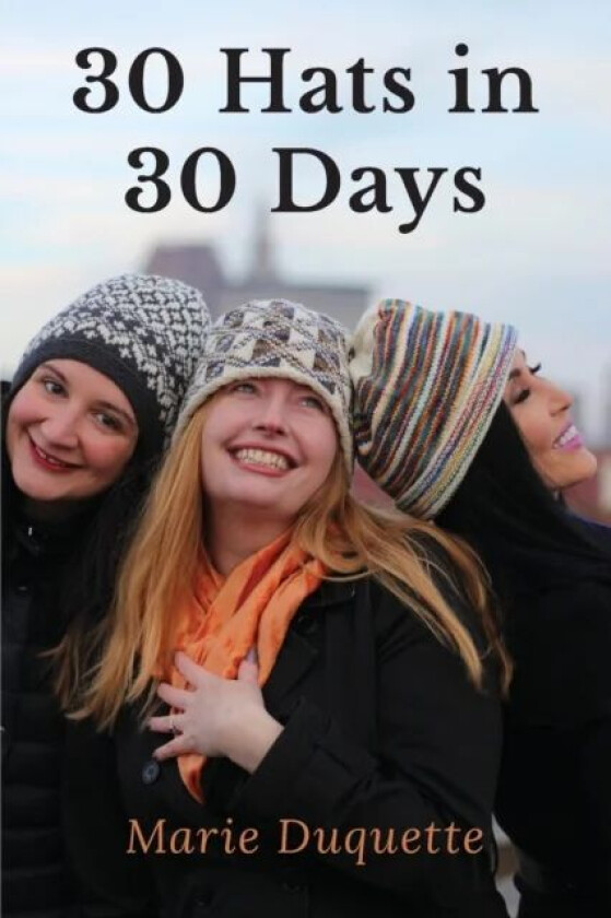 30 Hats in 30 Days av Marie DuQuette