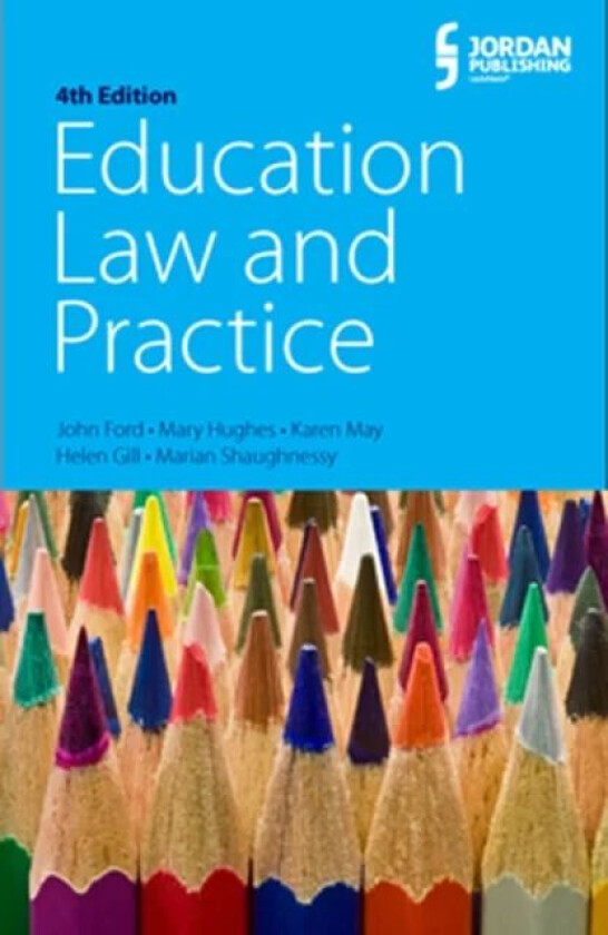 Education Law and Practice av Katherine (Principal Solicitor John Ford Solicitors) Eddy, Paul (Barrister 1 Pump Court) Greatorex, Holly (Associate Sol