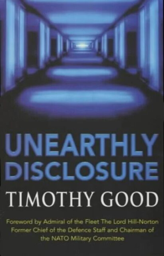 Unearthly Disclosure av Timothy Good