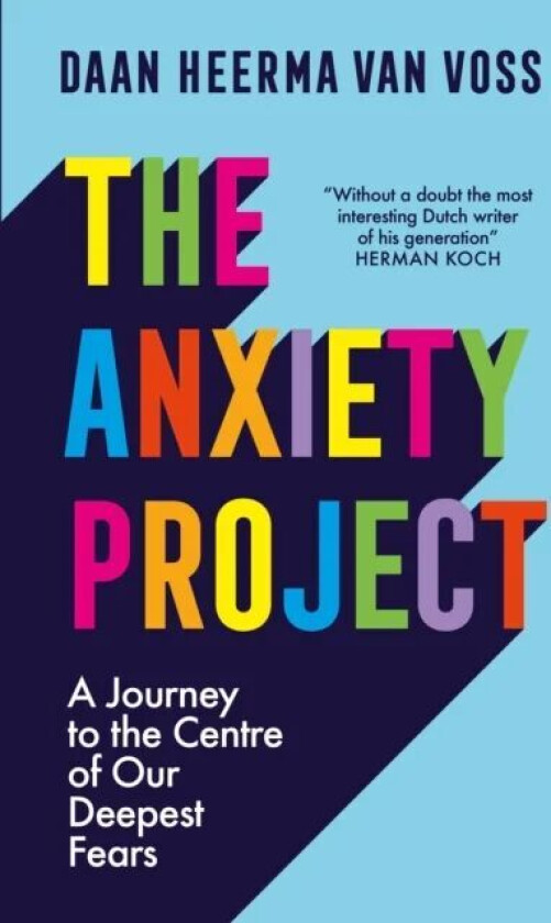 The Anxiety Project av Daan Heerma van Voss