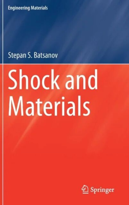 Shock and Materials av Stepan S. Batsanov