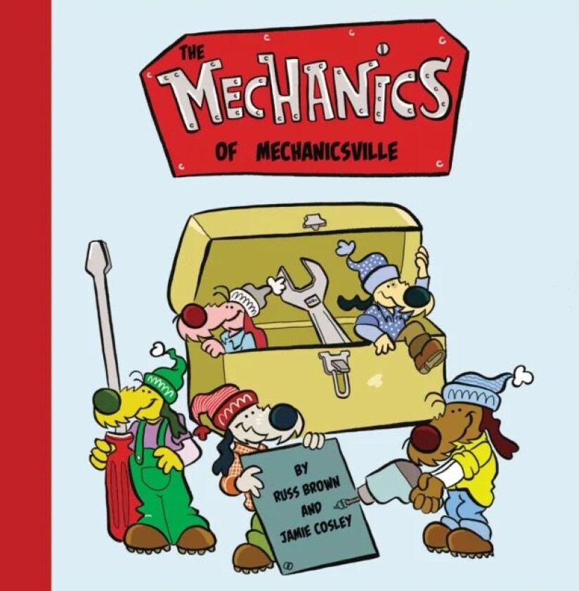 The Mechanics of Mechanicsville av Russ Brown