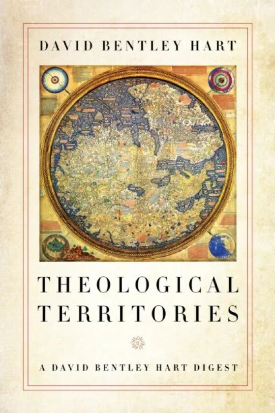 Theological Territories av David Bentley Hart