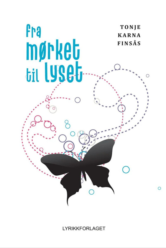 Fra mørket til lyset av Tonje Karna Finsås