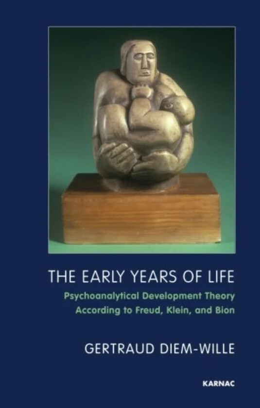 The Early Years of Life av Gertraud Diem-Wille