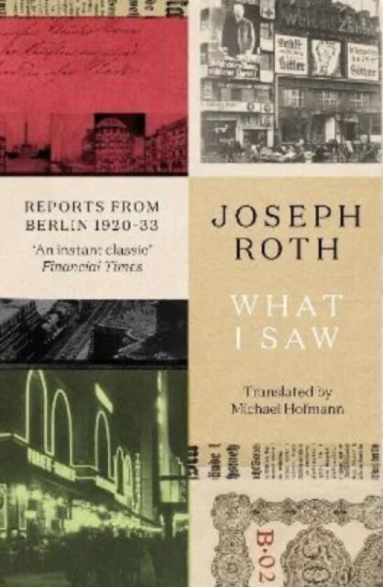 What I Saw av Joseph Roth