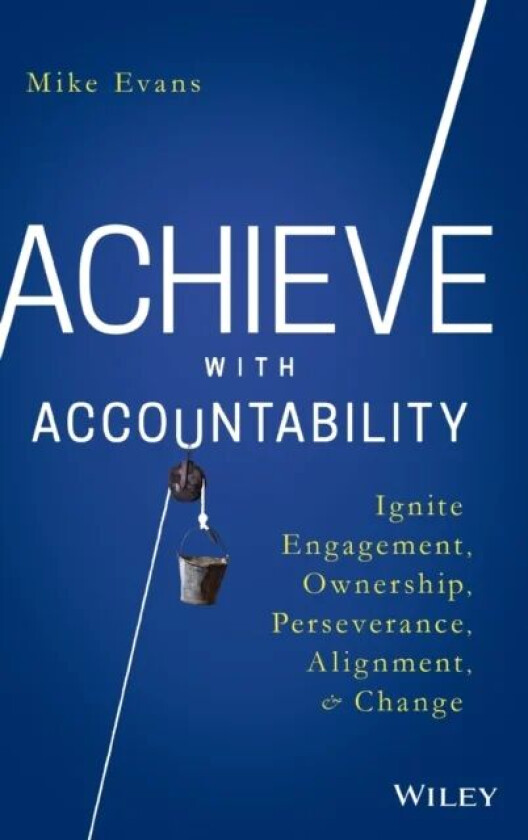 Achieve with Accountability av Mike Evans