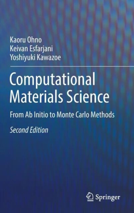 Computational Materials Science av Kaoru Ohno, Keivan Esfarjani, Yoshiyuki Kawazoe