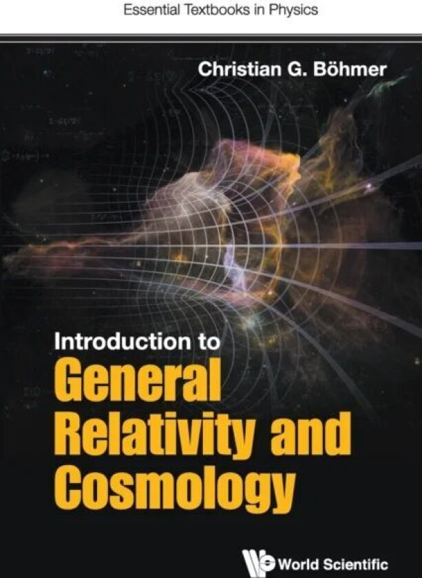 Introduction To General Relativity And Cosmology av Christian G (Univ College London Uk) Boehmer