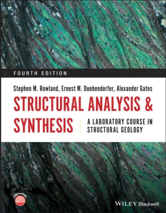 Structural Analysis and Synthesis - A Laboratory Course in Structural Geology 4e av SM Rowland