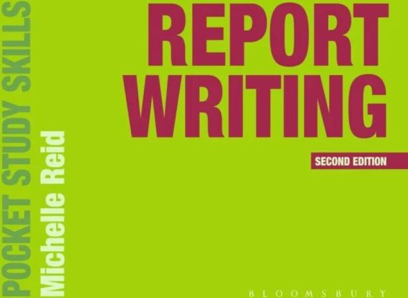 Report Writing av Michelle (Oxford Brookes University UK) Reid