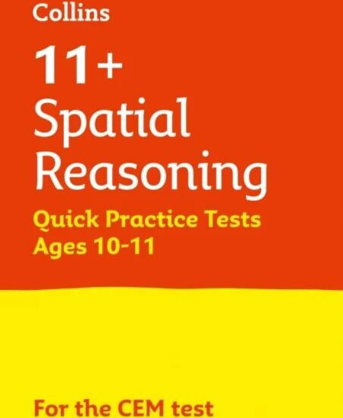 11+ Spatial Reasoning Quick Practice Tests Age 10-11 (Year 6) av Letts 11+