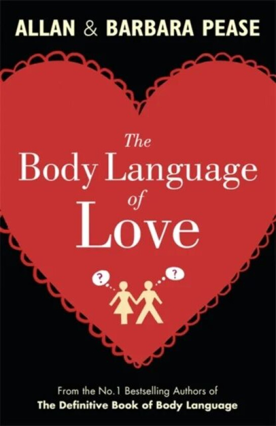 The Body Language of Love av Allan Pease, Barbara Pease