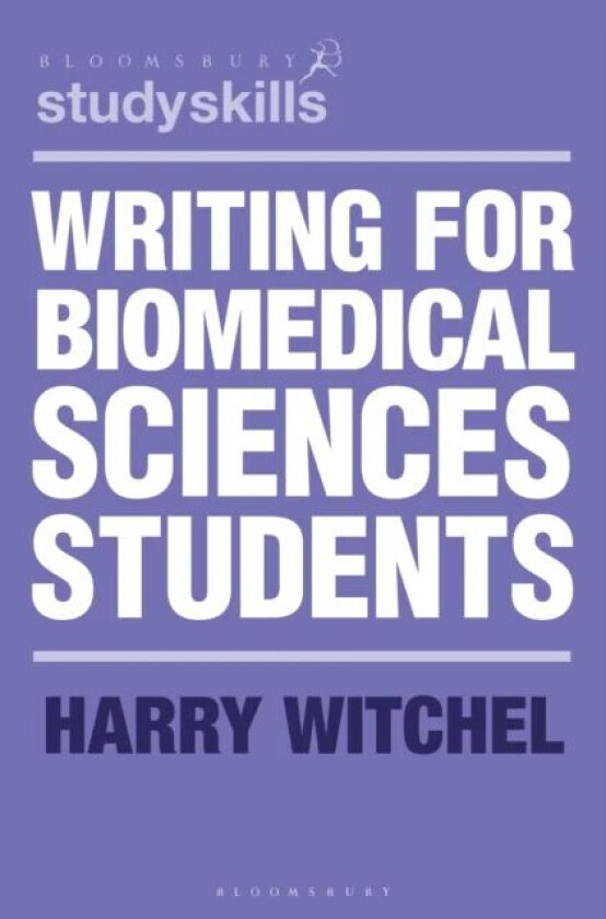 Writing for Biomedical Sciences Students av Harry (Brighton UK) Witchel