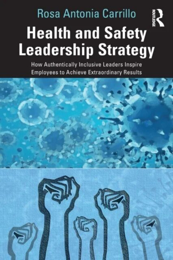 Health and Safety Leadership Strategy av Rosa Carrillo