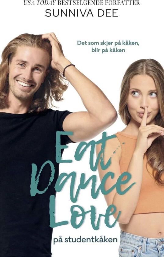 Eat, dance, love på studentkåken av Sunniva Dee