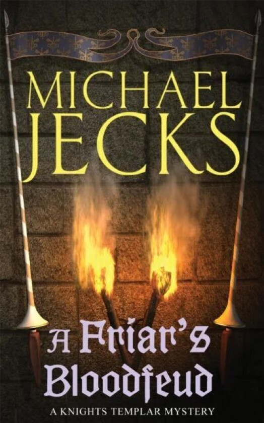 A Friar's Bloodfeud (Last Templar Mysteries 20) av Michael Jecks