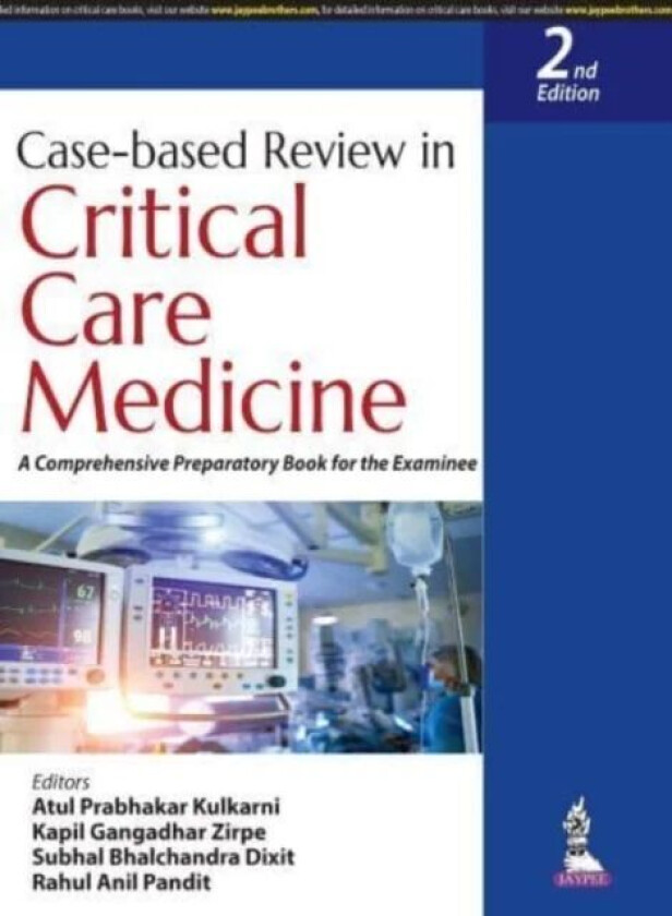 Case-based Review in Critical Care Medicine av Atul Prabhakar Kulkarni, Kapil Gangadhar Zirpe, Subhal Bhalchandra Dixit, Rahul Anil Pandit