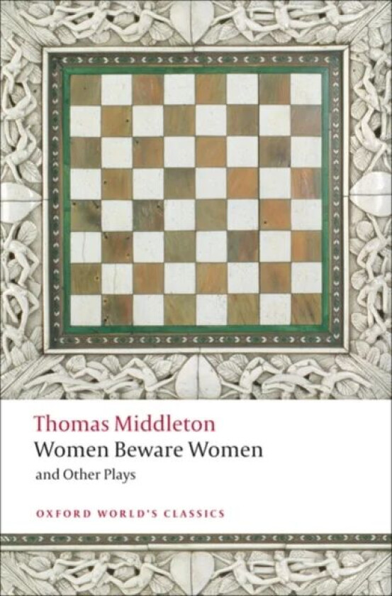 Women Beware Women, and Other Plays av Thomas Middleton