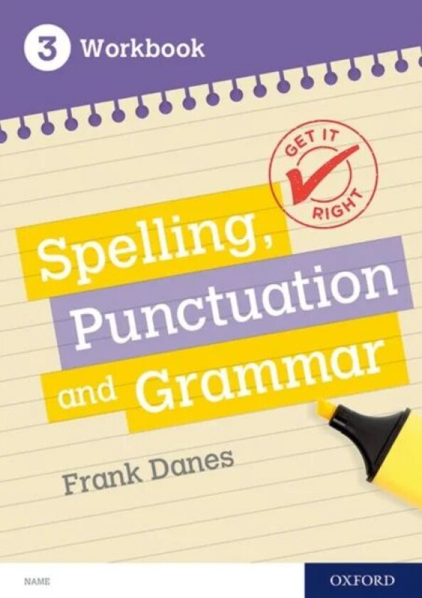 Get It Right: KS3; 11-14: Spelling, Punctuation and Grammar Workbook 3 av Frank Danes, Jill Carter