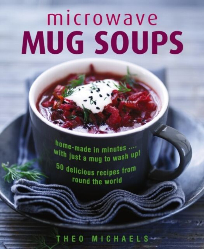 Microwave Mug Soups av Theo Michaels