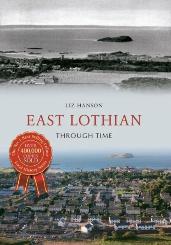 East Lothian Through Time av Liz Hanson