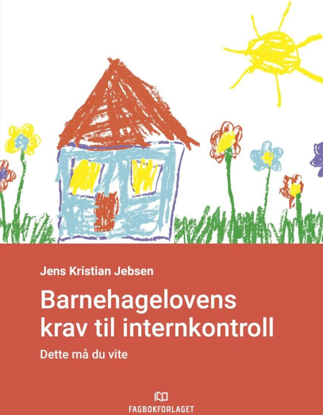 Barnehagelovens krav til internkontroll av Jens Kristian Jebsen