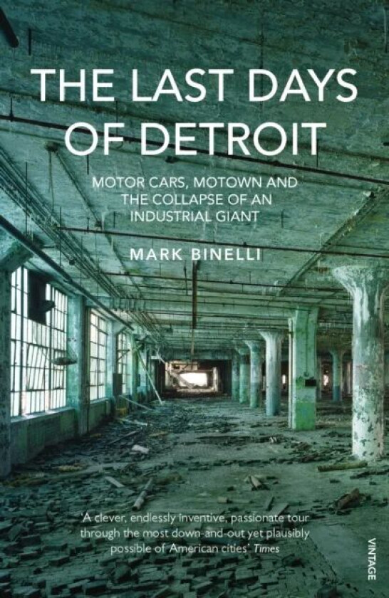 The Last Days of Detroit av Mark Binelli