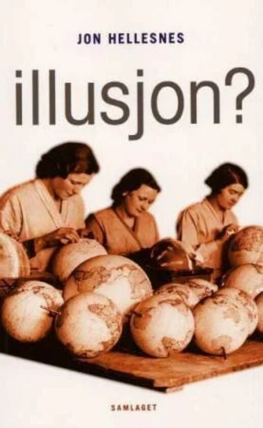Illusjon? av Jon Hellesnes