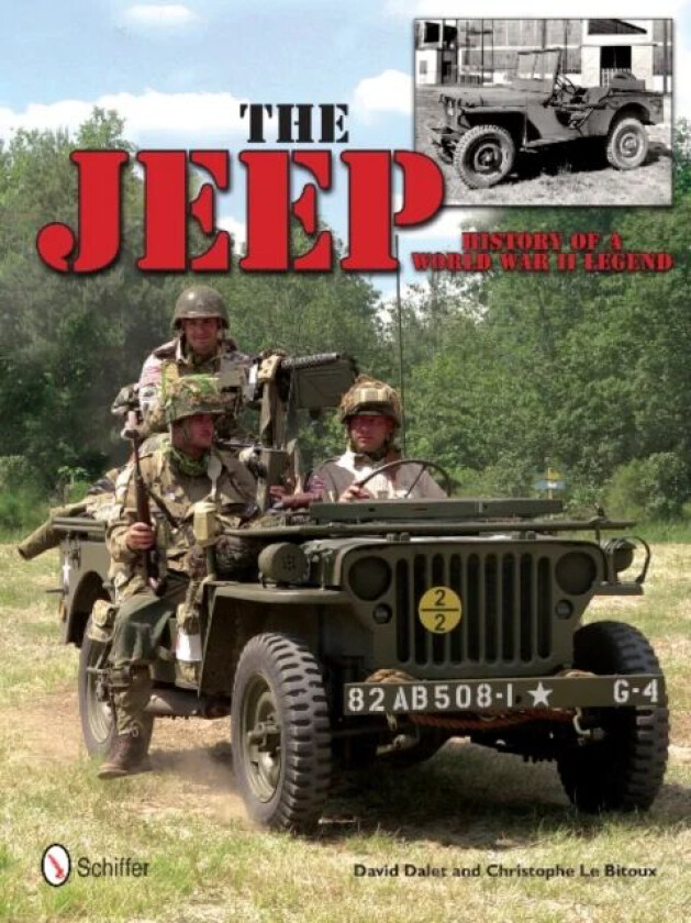 The Jeep: History of a World War II Legend av David Dalet