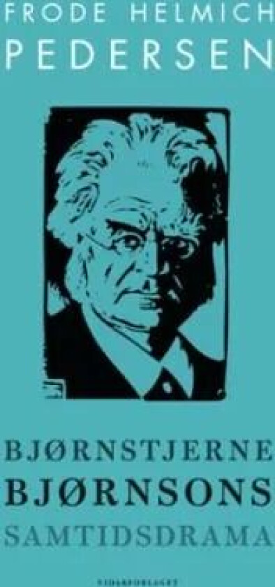 Bjørnstjerne Bjørnsons samtidsdrama av Frode Helmich Pedersen