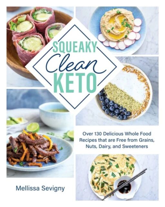 Squeaky Clean Keto av Mellissa Sevigny