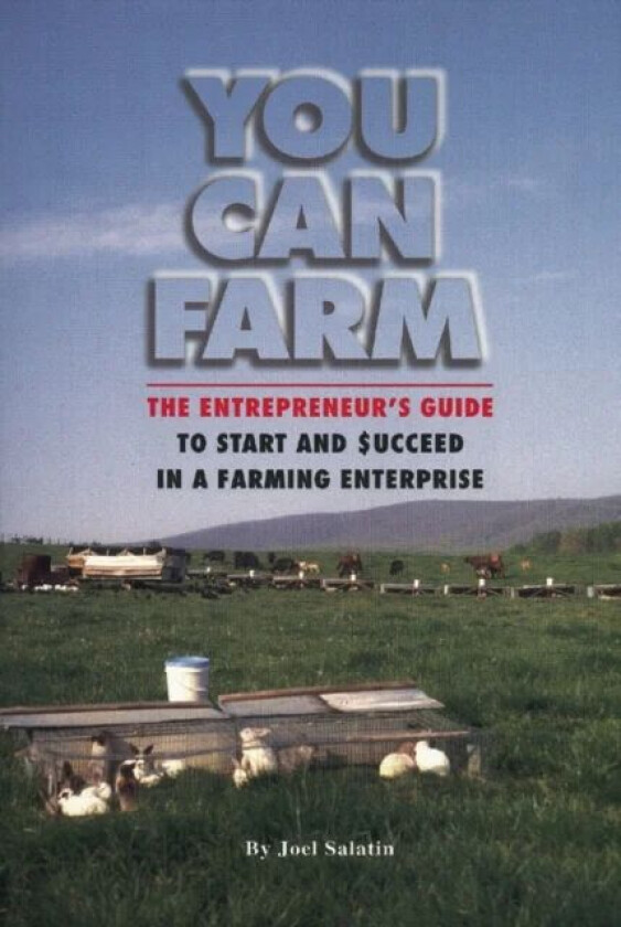 You Can Farm av Joel Salatin