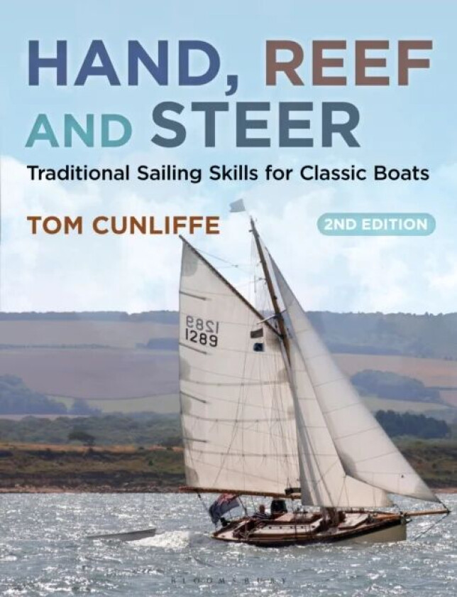 Hand, Reef and Steer 2nd edition av Tom Cunliffe