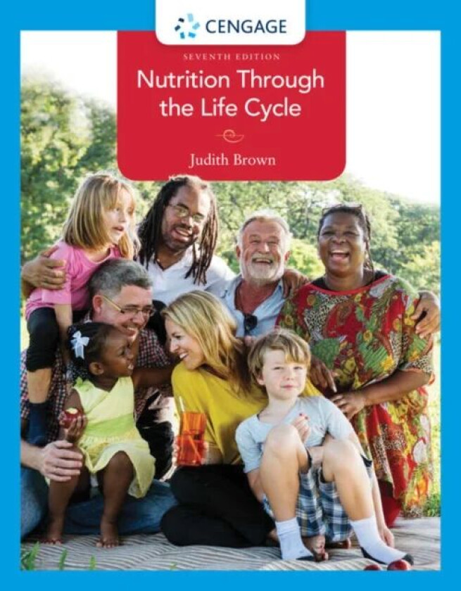 Nutrition Through the Life Cycle av Judith (University of Minnesota Professor Emeritus) Brown