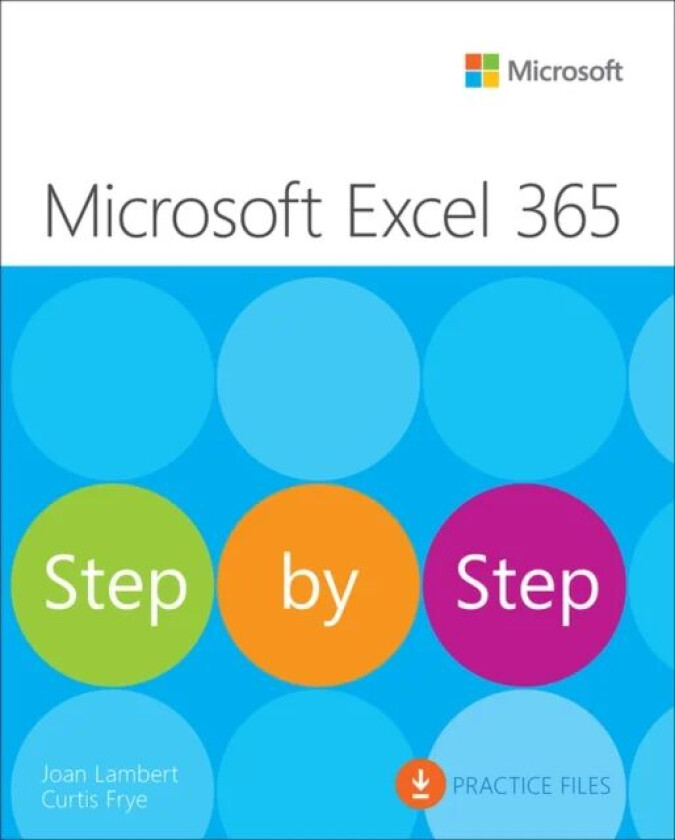 Microsoft Excel Step by Step (Office 2021 and Microsoft 365) av Joan Lambert, Curtis Frye