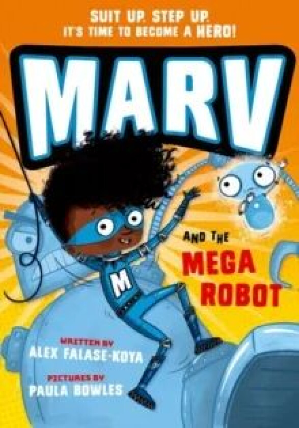 Marv and the Mega Robot: from the multi-award nominated Marv series av Alex Falase-Koya