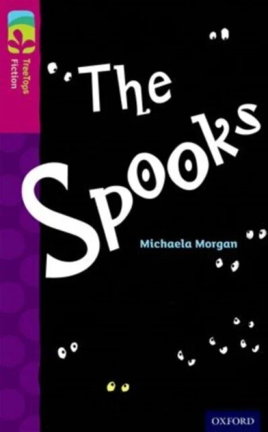 Oxford Reading Tree TreeTops Fiction: Level 10: The Spooks av Michaela Morgan