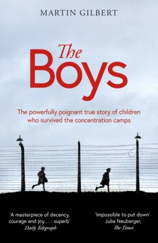 The Boys av Sir Martin Gilbert