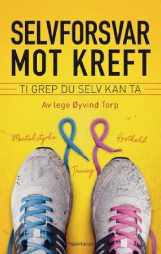 Selvforsvar mot kreft av Øyvind Torp, Geir Stian Ulstein