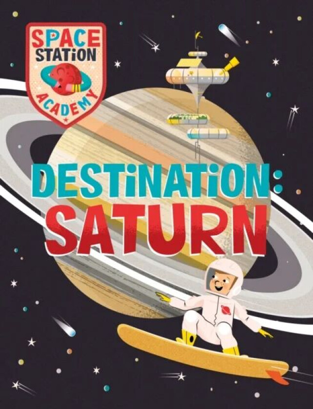 Space Station Academy: Destination Saturn av Sally Spray