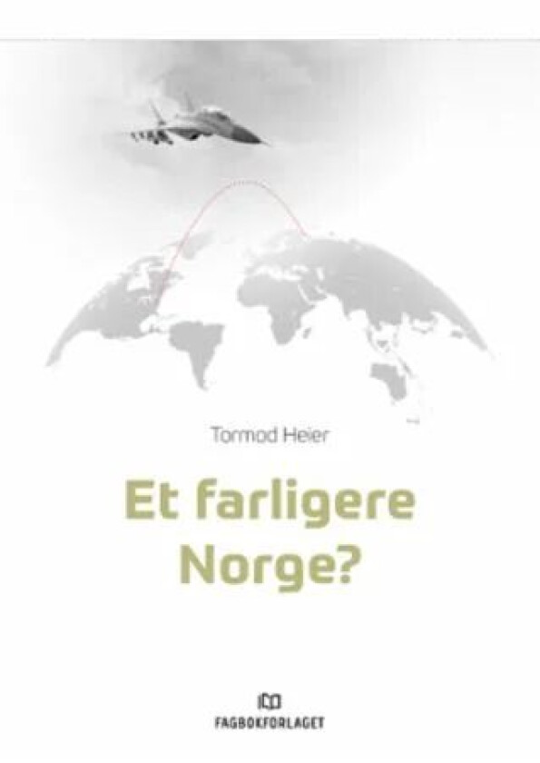 Et farligere Norge? av Tormod Heier