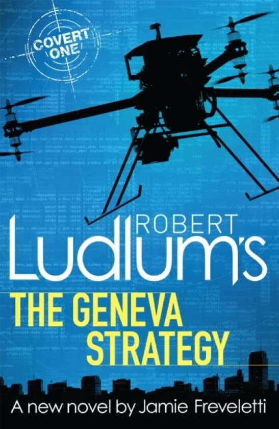Robert Ludlum's The Geneva Strategy av Robert Ludlum, Jamie Freveletti