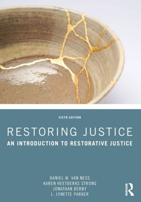 Restoring Justice av Daniel W. Van Ness, Karen Heetderks Strong, Jonathan Derby, L. Lynette Parker