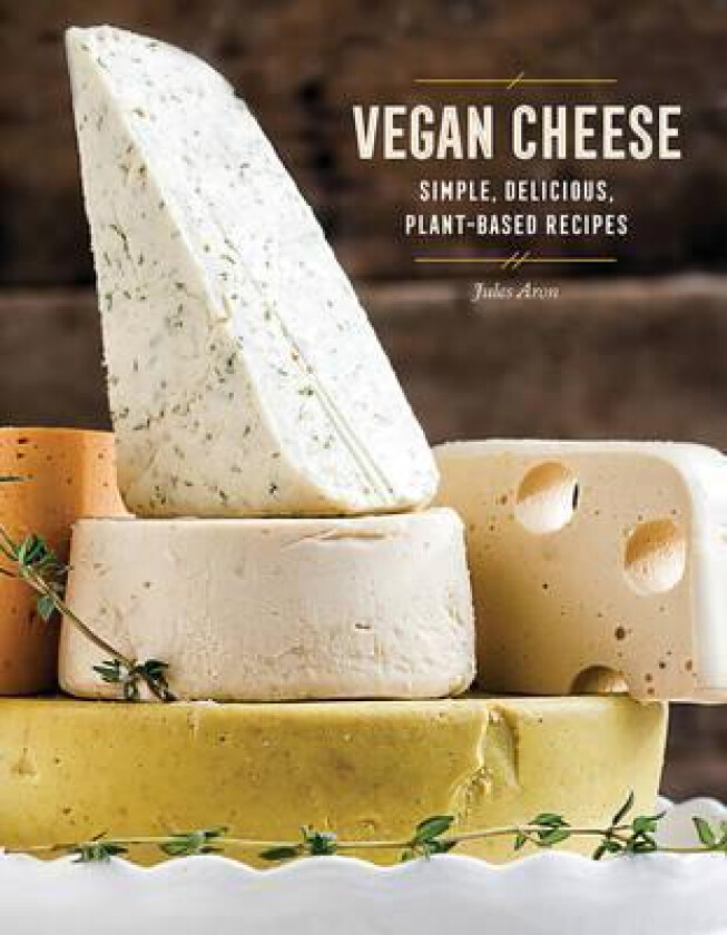 Vegan Cheese av Jules Aron