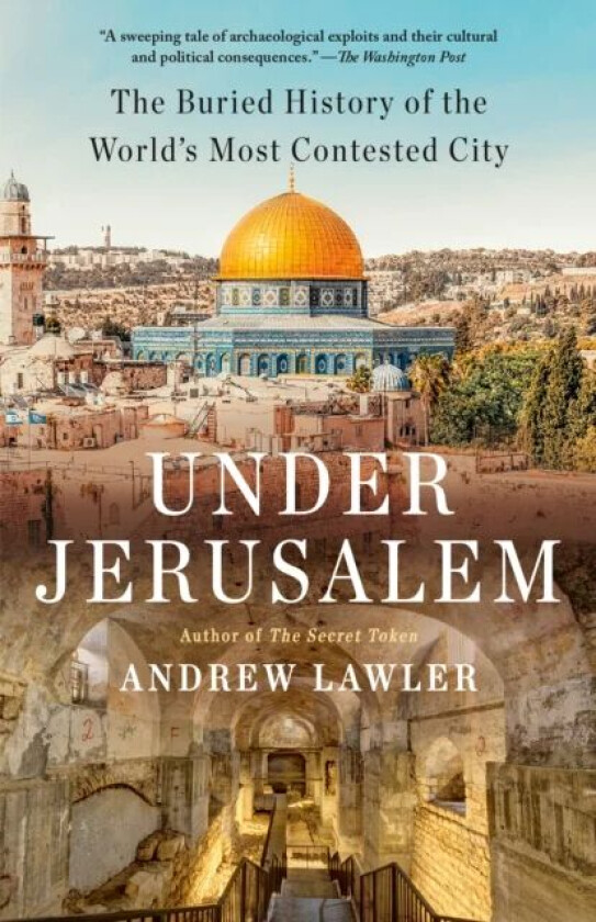 Under Jerusalem av Andrew Lawler