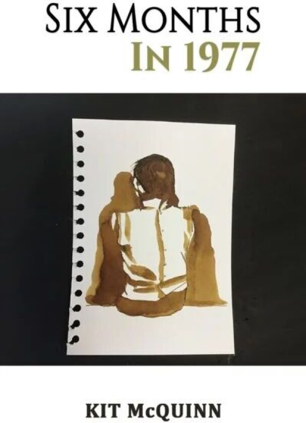 Six Months In 1977 av Kit McQuinn
