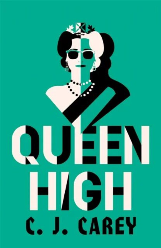 Queen High av C J Carey