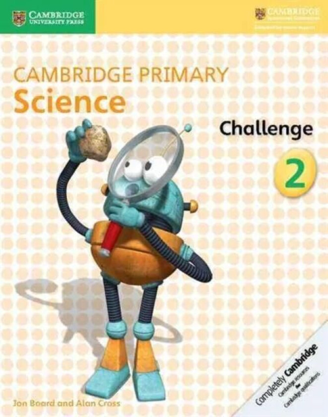 Cambridge Primary Science Challenge 2 av Jon Board, Alan Cross