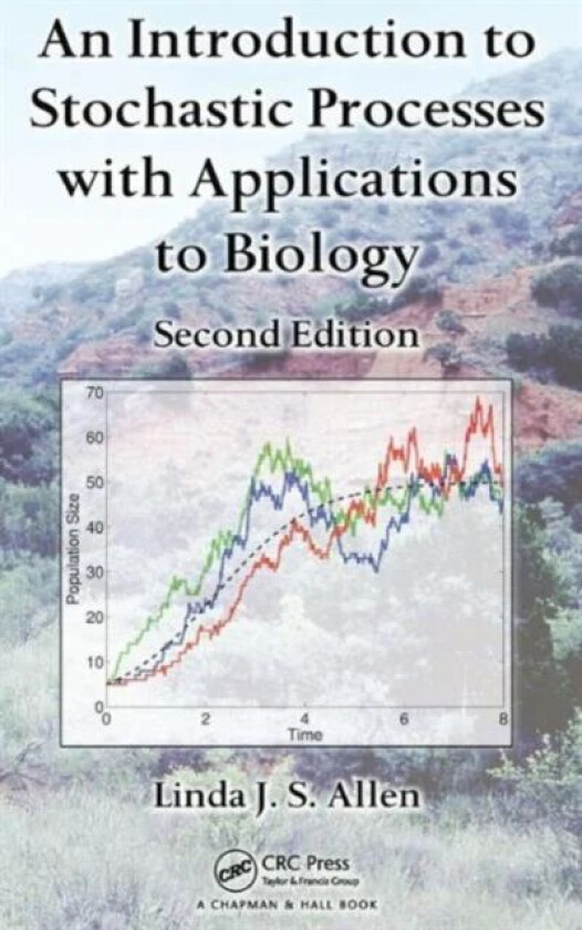 An Introduction to Stochastic Processes with Applications to Biology av Linda J. S. (Texas Tech University Lubbock Texas USA) Allen